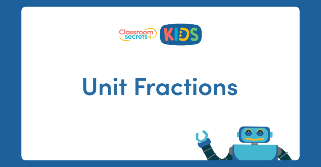 Unit Fractions Video Tutorial