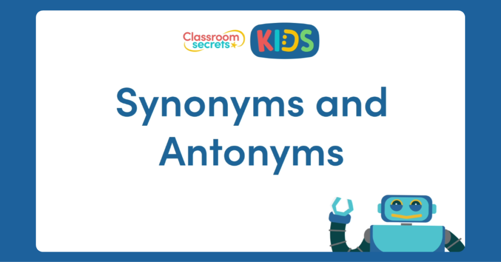Synonyms and Antonyms Video