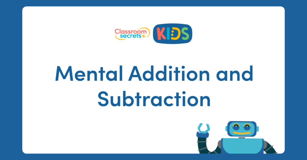 Mental Addition and Subtraction Video Tutorial