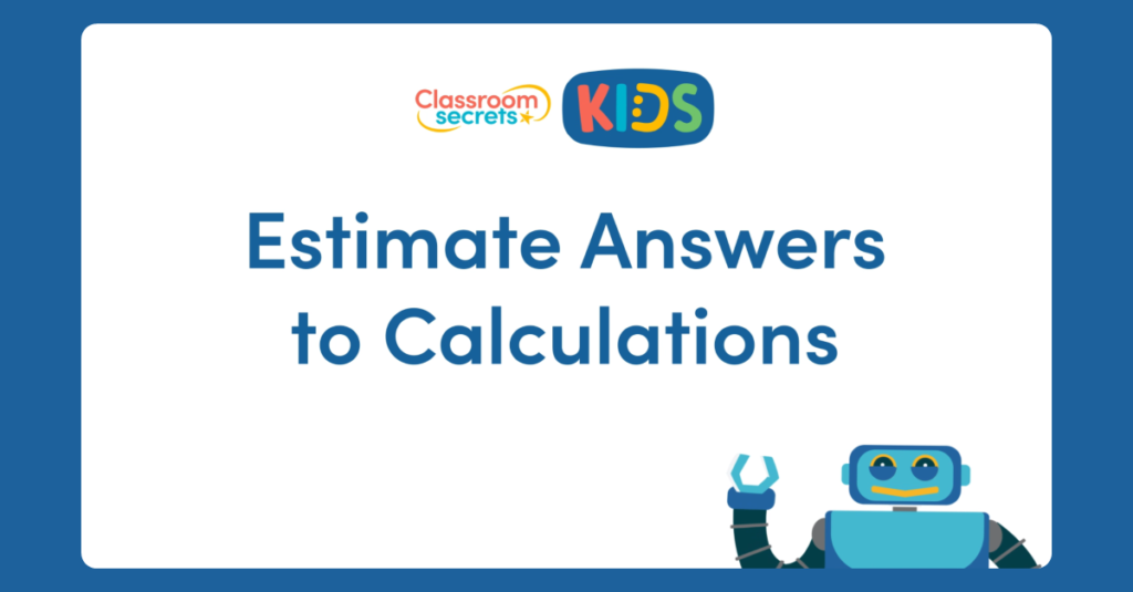 Year 3 Estimate Answers to Calculations Video