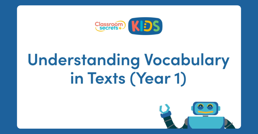 Year 1 Understanding Vocabulary in Texts Video