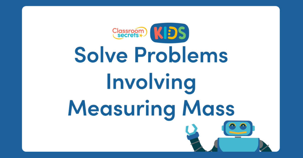 Year 5 Solve Problems Involving Measuring Mass Video
