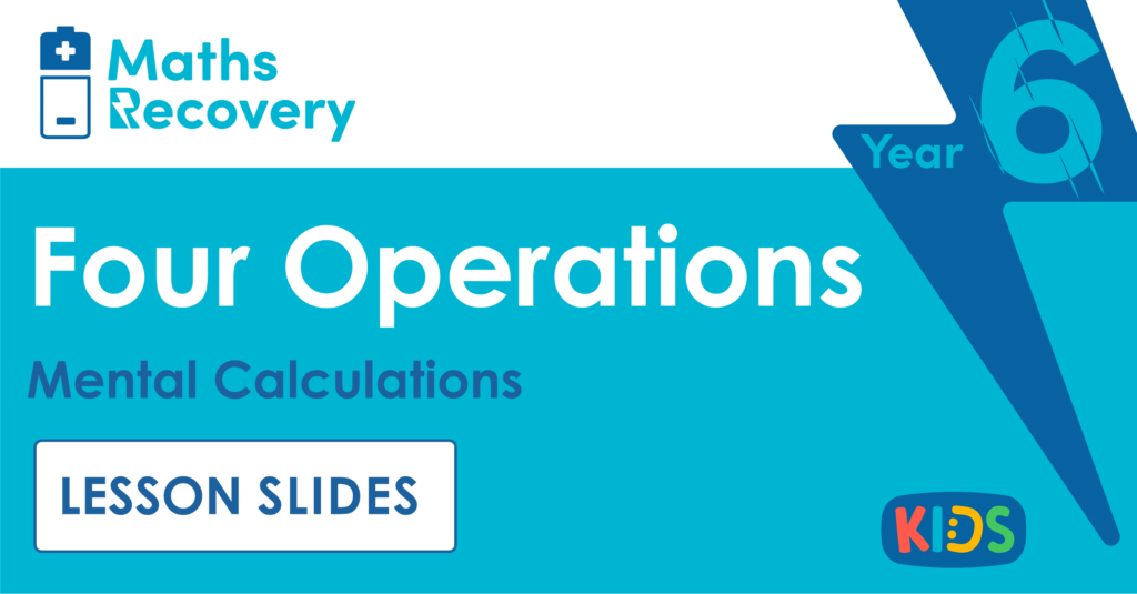 YEar 6 Mental Calculations Lesson Slides