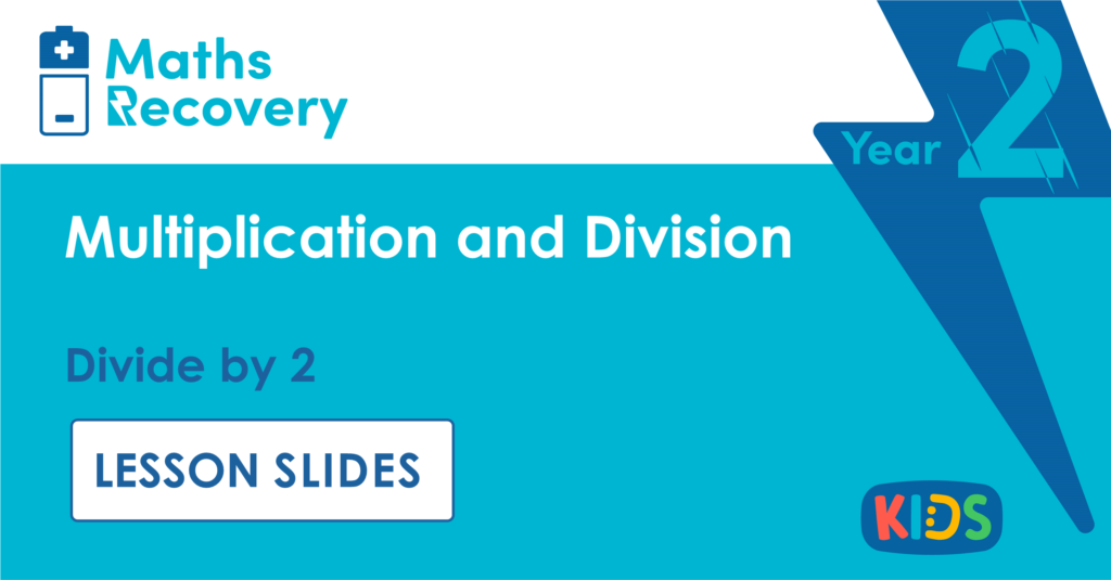 Divide by 2 Year 2