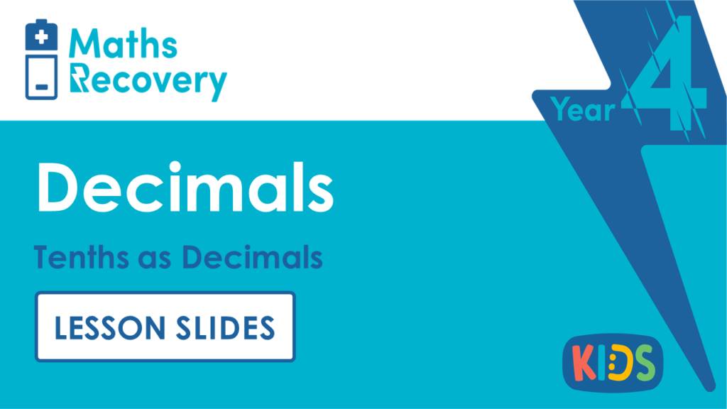 Tenths as Decimals Year 4 Lesson Slides