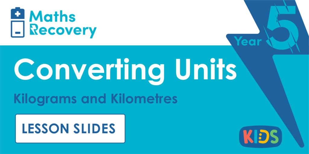 Year 5 Kilograms and Kilometres Lesson Slides