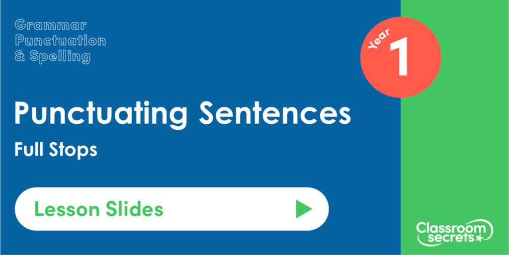 Full Stops Year 1 Lesson Slides