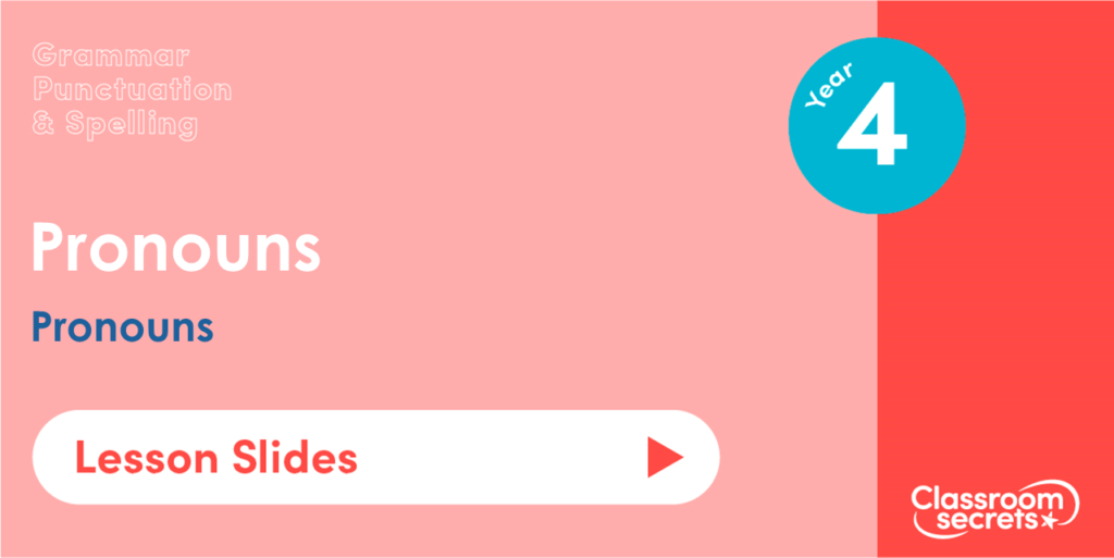 Year 4 Pronouns Lesson Slides