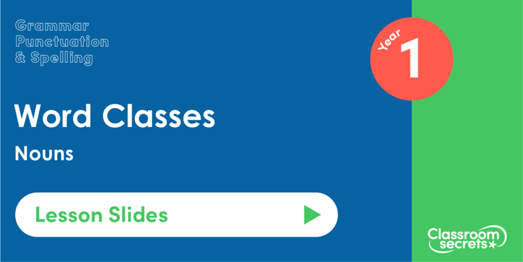 Nouns Year 1 Lesson Slides